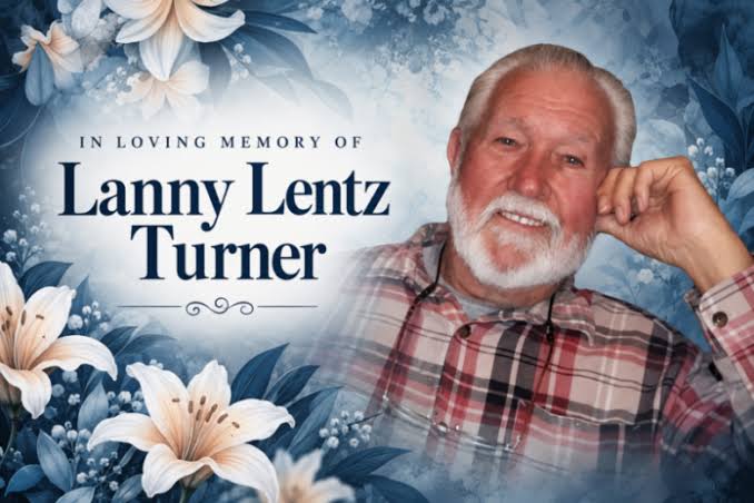 Lanny Lentz Turner OBITUARY